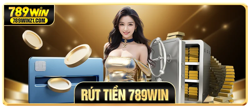 Rút tiền 789win